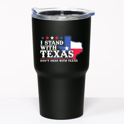 I Stand With Texas 2024 Don’T Mess With Texas Tumbler