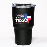 I Stand With Texas 2024 Don’T Mess With Texas Tumbler
