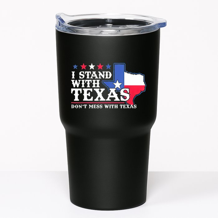 I Stand With Texas 2024 Don’T Mess With Texas Tumbler