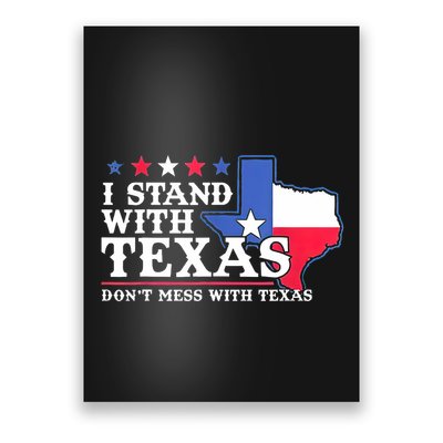 I Stand With Texas 2024 Don’T Mess With Texas Poster