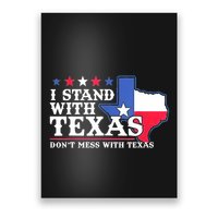 I Stand With Texas 2024 Don’T Mess With Texas Poster