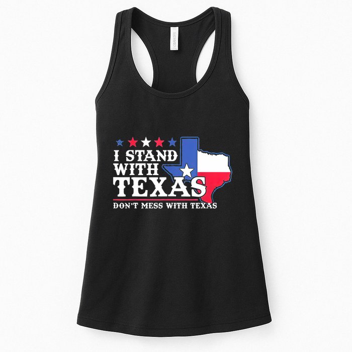 I Stand With Texas 2024 Don’T Mess With Texas Womens Tank Top
