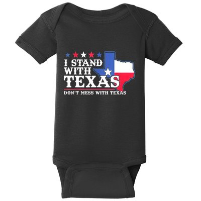 I Stand With Texas 2024 Don’T Mess With Texas Baby Bodysuit