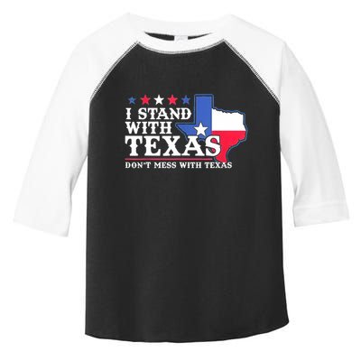 I Stand With Texas 2024 Don’T Mess With Texas Toddler Fine Jersey T-Shirt