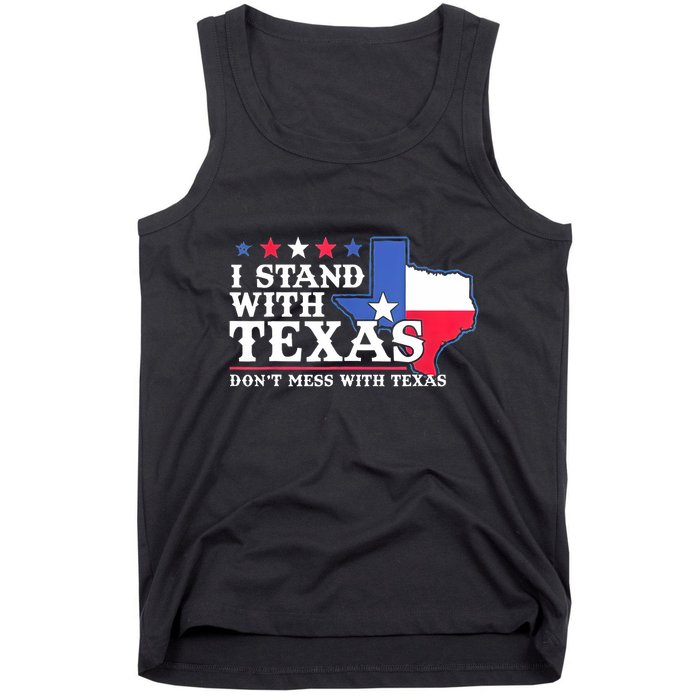 I Stand With Texas 2024 Don’T Mess With Texas Tank Top