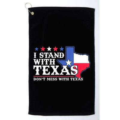 I Stand With Texas 2024 Don’T Mess With Texas Golf Towel