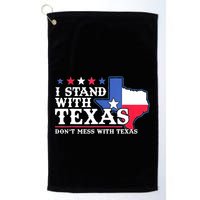 I Stand With Texas 2024 Don’T Mess With Texas Golf Towel