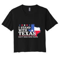 I Stand With Texas 2024 Don’T Mess With Texas Crop Top