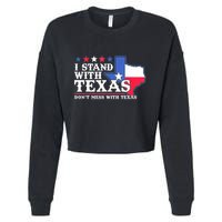 I Stand With Texas 2024 Don’T Mess With Texas Cropped Pullover Crew