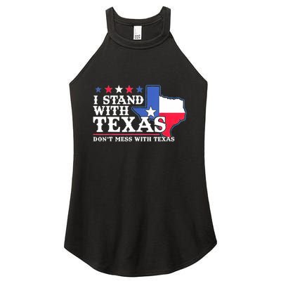 I Stand With Texas 2024 Don’T Mess With Texas Women's Perfect Tri Rocker Tank