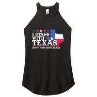 I Stand With Texas 2024 Don’T Mess With Texas Women's Perfect Tri Rocker Tank