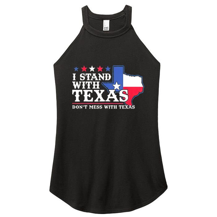 I Stand With Texas 2024 Don’T Mess With Texas Women's Perfect Tri Rocker Tank
