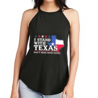 I Stand With Texas 2024 Don’T Mess With Texas Women's Perfect Tri Rocker Tank