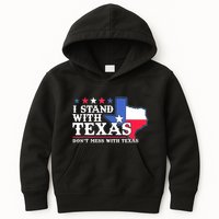 I Stand With Texas 2024 Don’T Mess With Texas Kids Hoodie