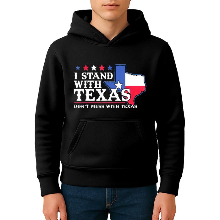 I Stand With Texas 2024 Don’T Mess With Texas Kids Hoodie