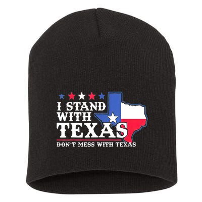 I Stand With Texas 2024 Don’T Mess With Texas Short Acrylic Beanie