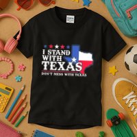 I Stand With Texas 2024 Don’T Mess With Texas Kids T-Shirt