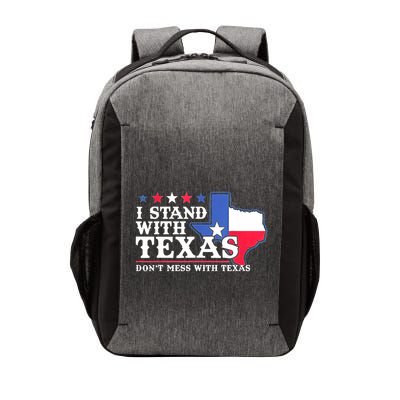 I Stand With Texas 2024 Don’T Mess With Texas Vector Backpack