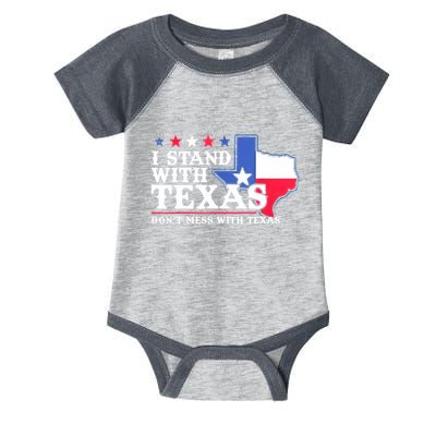 I Stand With Texas 2024 Don’T Mess With Texas Infant Baby Jersey Bodysuit