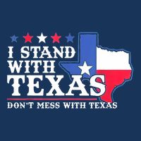I Stand With Texas 2024 Don’T Mess With Texas Infant Baby Jersey Bodysuit