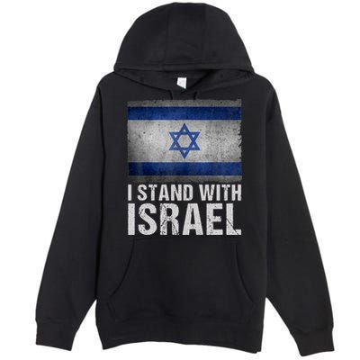 I Stand With Israel Premium Pullover Hoodie