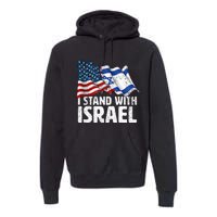 I Stand With Israel Usa American Flag W Israel Flag Premium Hoodie