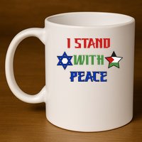 i stand with peace palestine israel 11oz C Handle Ceramic Mug