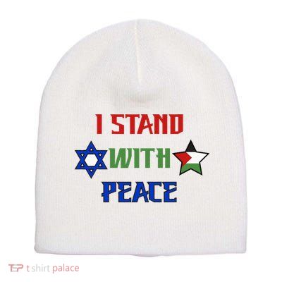 i stand with peace palestine israel Short Acrylic Beanie