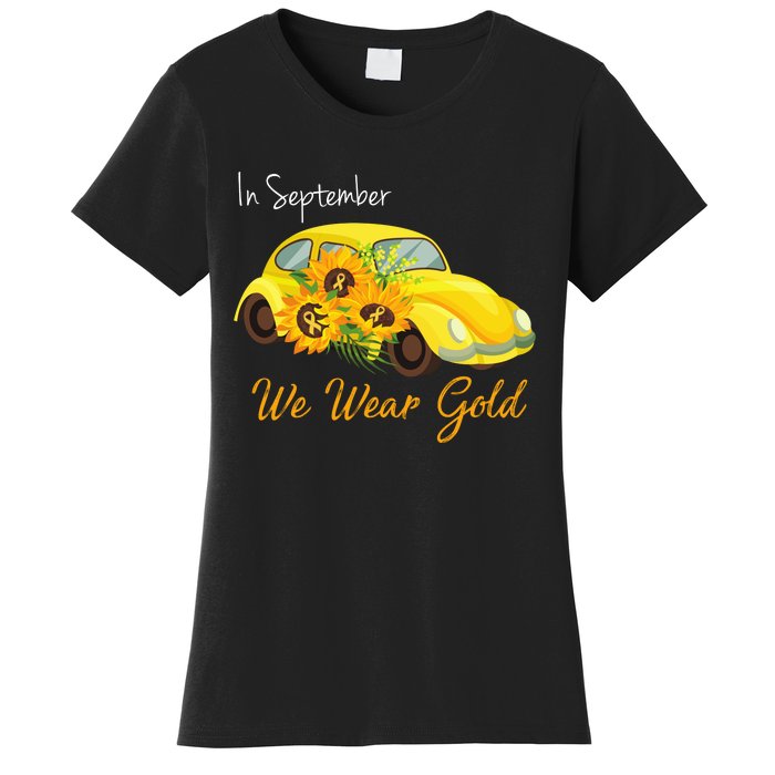 In September We Wear Gold Sunflower Vintage Car Women's T-Shirt