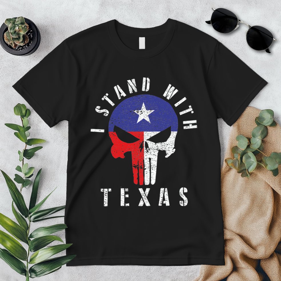 I Stand With Texas Flag Usa State Of Texas Premium T-Shirt