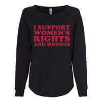 I Support Women Wrongs Women Rights Womens California Wash Sweatshirt