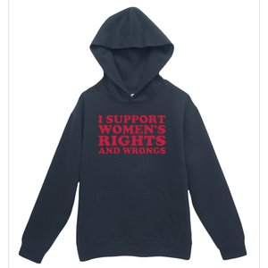 I Support Women Wrongs Women Rights Urban Pullover Hoodie