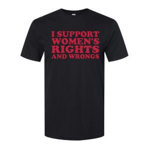 I Support Women Wrongs Women Rights Softstyle CVC T-Shirt