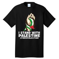 I Stand With Palestine For Their Freedom Free Palestine Tall T-Shirt