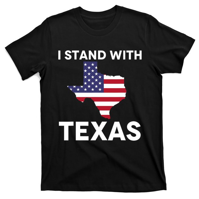 I Stand With Texas Usa Flag T-Shirt