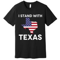 I Stand With Texas Usa Flag Premium T-Shirt