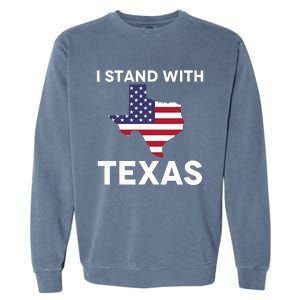 I Stand With Texas Usa Flag Garment-Dyed Sweatshirt