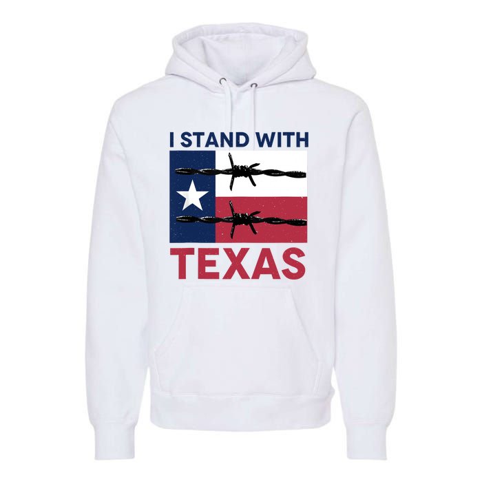 I Stand With Texas Premium Hoodie