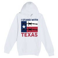 I Stand With Texas Premium Pullover Hoodie