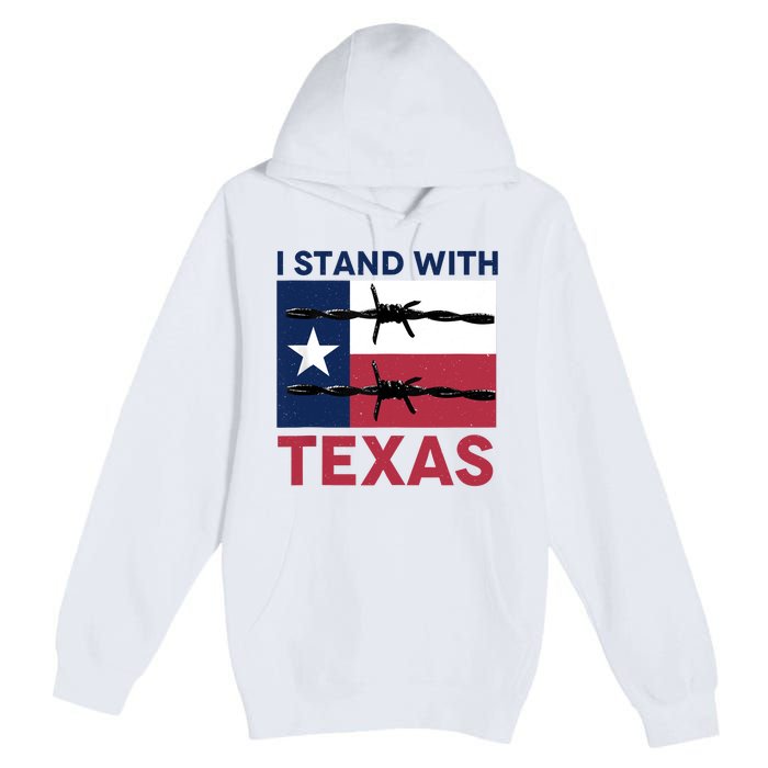 I Stand With Texas Premium Pullover Hoodie