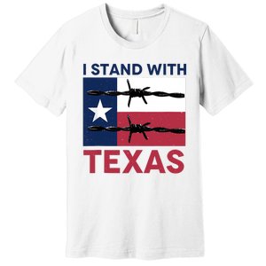 I Stand With Texas Premium T-Shirt