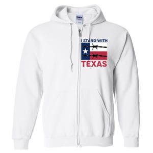 I Stand With Texas Full Zip Hoodie