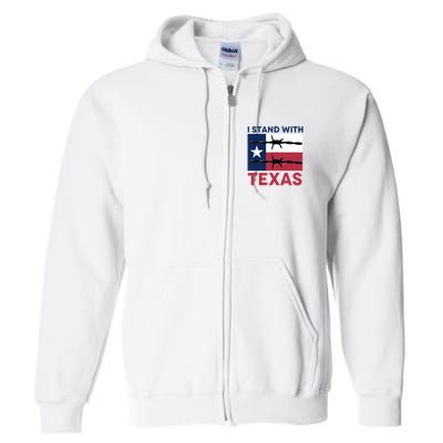 I Stand With Texas Full Zip Hoodie