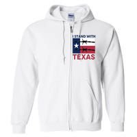 I Stand With Texas Full Zip Hoodie