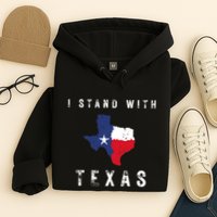 I Stand With Texas Hoodie