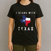 I Stand With Texas T-Shirt
