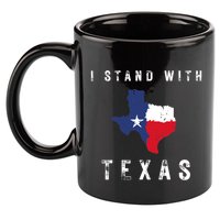 I Stand With Texas 11oz C Handle Ceramic Mug