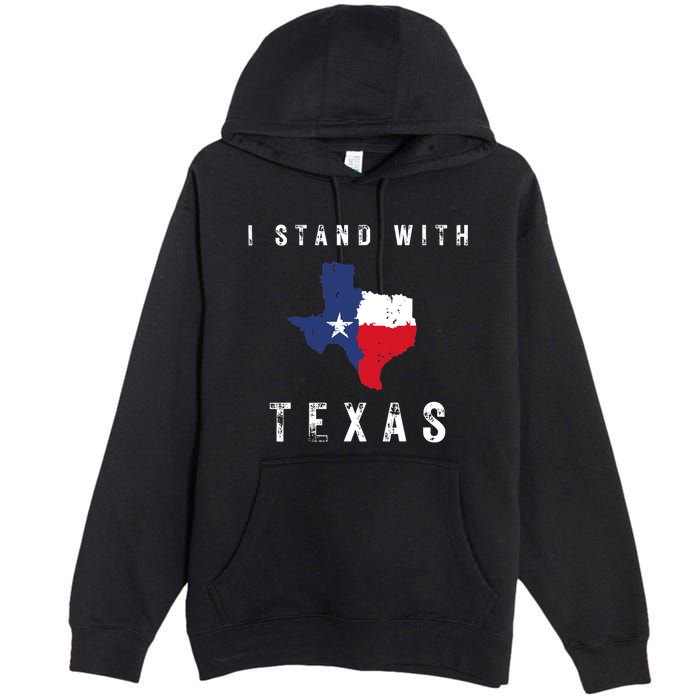 I Stand With Texas Premium Pullover Hoodie