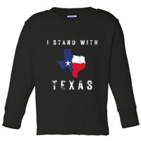 I Stand With Texas Toddler Long Sleeve Shirt