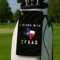 I Stand With Texas Golf Towel